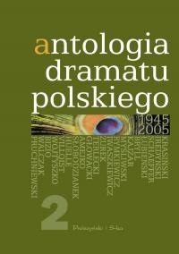Okładka: Jan Kłossowicz - Antologia dramatu polskiego 1945-2005. Tom 2