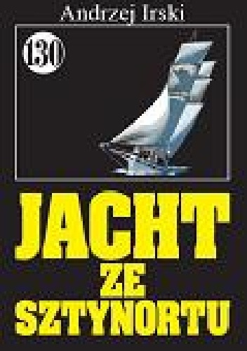 Okładka: Andrzej Irski - Jacht ze Sztynortu