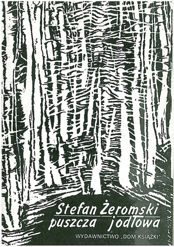 Okładka: Stefan Żeromski - Puszcza jodłowa