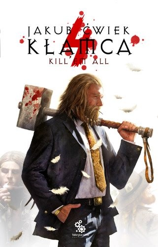 Okładka: Jakub Ćwiek - Kłamca 4. Kill'em all