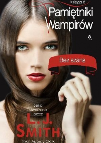 Okładka: Lisa Jane Smith - Bez szans