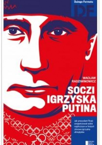 Okładka: Wacław Radziwinowicz - Soczi. Igrzyska Putina