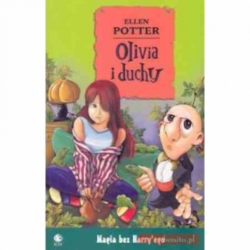 Okładka: Ellen Potter - Olivia i duchy