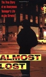 Okładka: Beatrice Sparks - Almost Lost: The True Story of an Anonymous Teenager's Life on the Streets