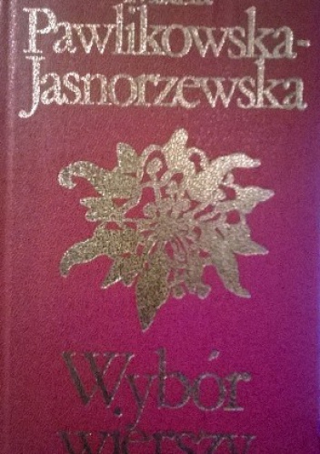 Okładka: Maria Pawlikowska-Jasnorzewska - Wybór wierszy