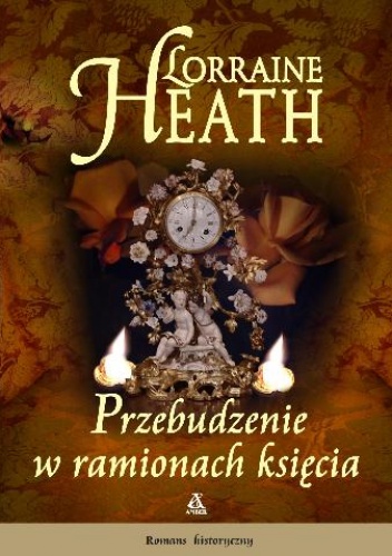 Okładka: Lorraine Heath - Przebudzenie w ramionach księcia