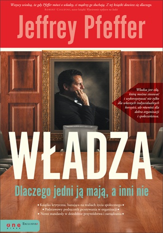 Okładka: Jeffrey Pfeffer - Władza. Dlaczego jedni ją mają, a inni nie