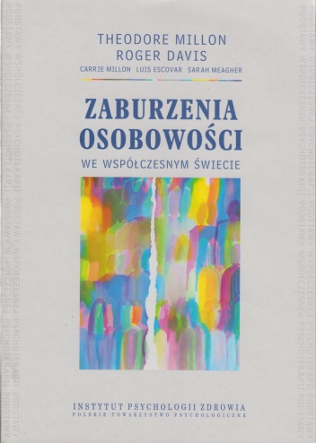 Okładka: Theodore Millon - Zaburzenia osobowości we współczesnym świecie