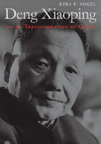 Okładka: Ezra F. Vogel - Deng Xiaoping and the Transformation of China