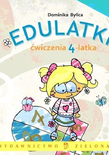 Okładka: Dominika Bylica - Edulatki. Ćwiczenia 4-latka