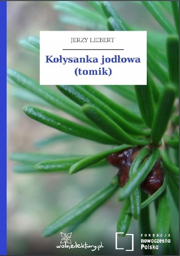 Okładka: Jerzy Liebert - Kołysanka jodłowa (tomik)