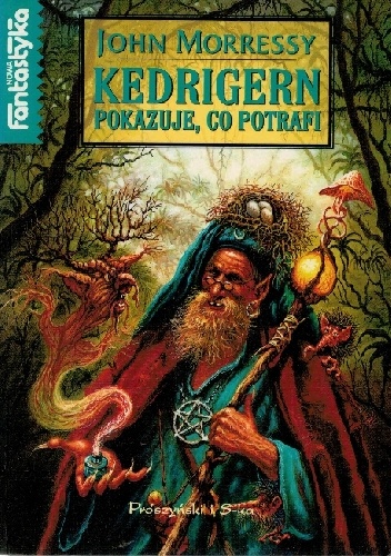 Okładka: John Morressy - Kedrigern pokazuje, co potrafi