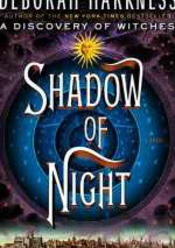 Okładka: Deborah Harkness - Shadow of Night