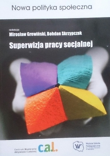 Okładka:  praca zbiorowa - Superwizja pracy społecznej