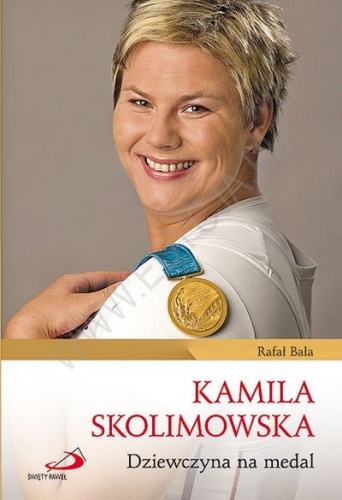 Okładka: Rafał Bała - Kamila Skolimowska. Dziewczyna na medal