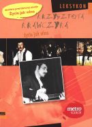 Okładka: Krzysztof Krawczyk - Życie jak wino. Leksykon Krzysztofa Krawczyka. Tom 5