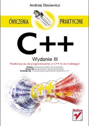 Okładka: Andrzej Stasiewicz - C++. Ćwiczenia praktyczne. Wydanie III