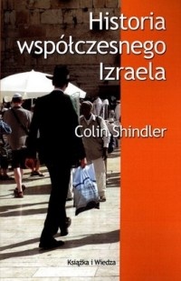 Okładka: Colin Shindler - Historia współczesnego Izraela