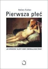 Okładka: Helen Fisher - Pierwsza płeć