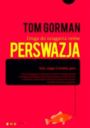 Okładka: Tom Gorman - Perswazja. Droga do osiągania celów