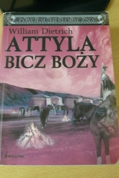 Okładka: William Dietrich - Attyla Bicz Boży