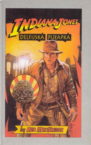 Okładka: Rob MacGregor - Indiana Jones i Delfijska Pułapka