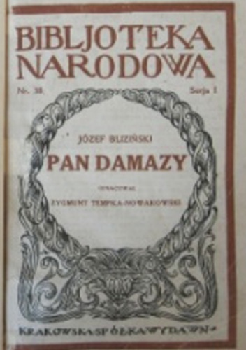 Okładka: Józef Bliziński - Pan Damazy: Komedja konkursowa w 4 aktach