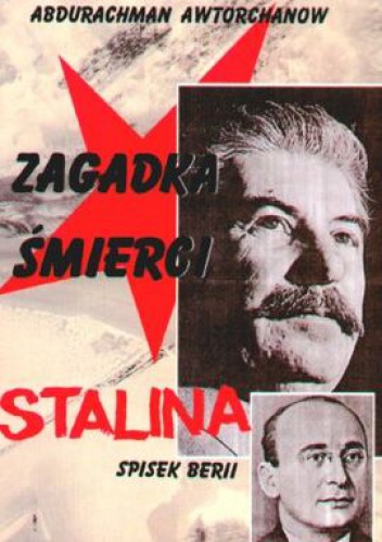 Okładka: Abdurachman Awtorchanow - Zagadka śmierci Stalina. Spisek Berii