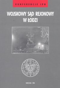 Okładka: Janusz Wróbel - Wojskowy Sąd Rejonowy w Łodzi