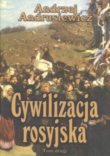 Okładka: Andrzej Andrusiewicz - Cywilizacja rosyjska T 2