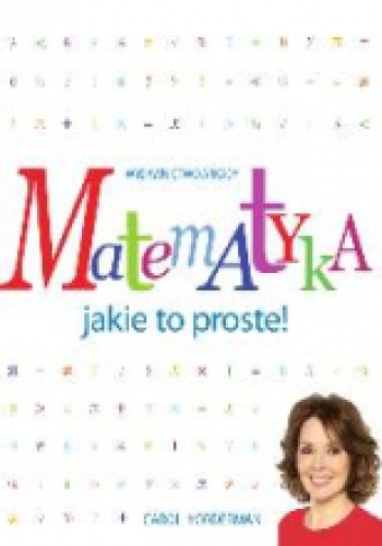 Okładka: Carol Vorderman - Matematyka. Jakie to proste!