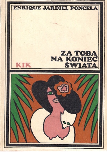Okładka: Enrique Jardiel Poncela - Za tobą na koniec świata