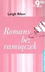Okładka: Leigh Riker - Romans bez ramiączek