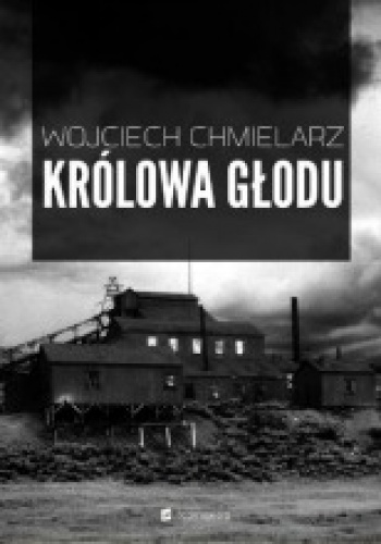 Okładka: Wojciech Chmielarz - Królowa głodu