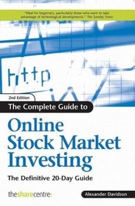 Okładka: Alexander Davidson - The Complete Guide to Online Stock Market Investing
