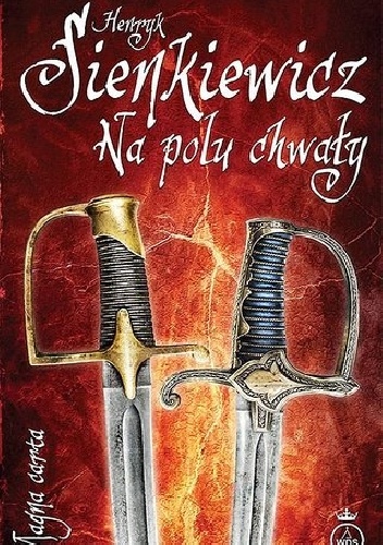 Okładka: Henryk Sienkiewicz - Na polu chwały