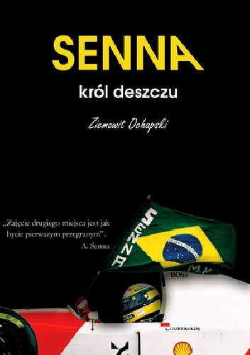 Okładka: Ziemowit Ochapski - Ayrton Senna - król deszczu