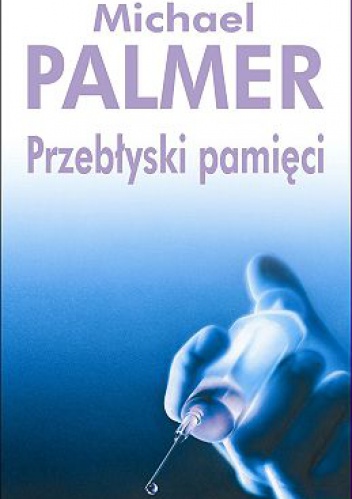 Okładka: Michael Palmer - Przebłyski pamięci