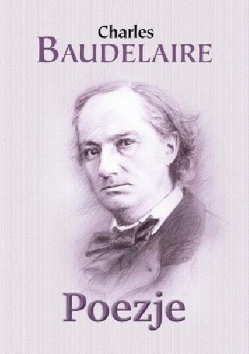 Okładka: Charles Pierre Baudelaire - Poezje