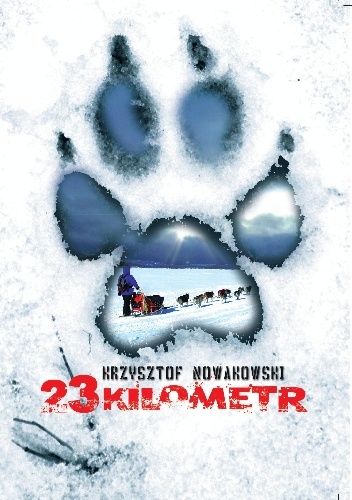 Okładka: Krzysztof Nowakowski - 23 kilometr