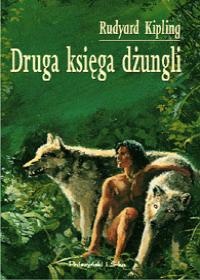 Okładka: Rudyard Kipling - Druga księga dżungli