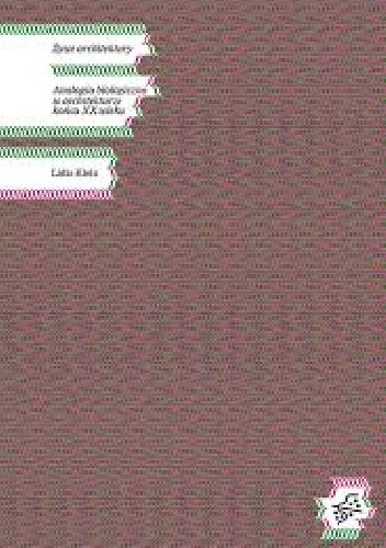 Okładka: Lidia Klein - Żywe architektury. Analogia biologiczna w architekturze końca XX wieku