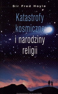 Okładka: Fred Hoyle - Katastrofy kosmiczne i narodziny religii