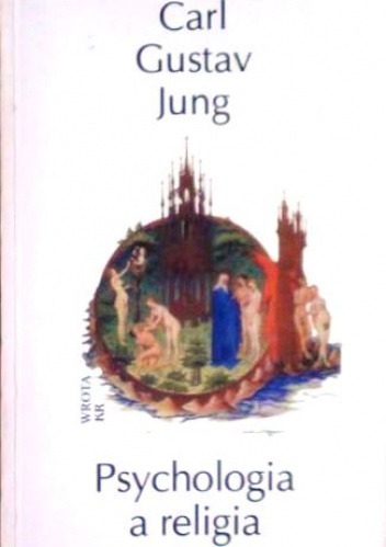 Okładka: Carl Gustav Jung - Psychologia a religia