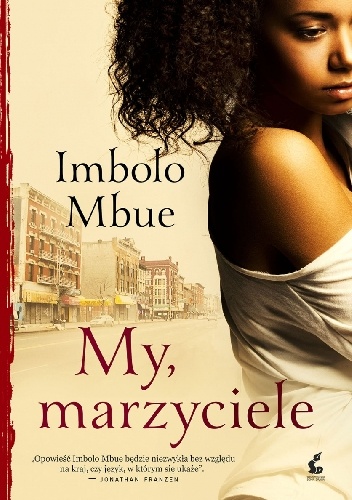 Okładka: Imbolo Mbue - My, marzyciele