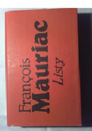 Okładka: François Mauriac - Listy 1904-1969