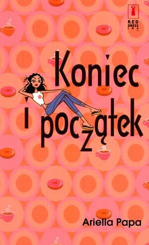 Okładka: Ariella Papa - Koniec i początek