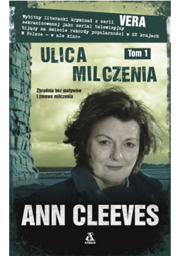 Okładka: Ann Cleeves - Ulica Milczenia. Tom I