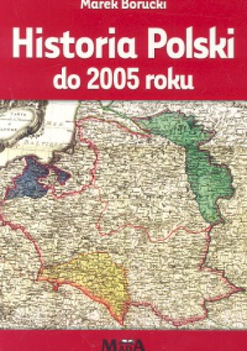 Okładka: Marek Borucki - Historia Polski do 2005 roku
