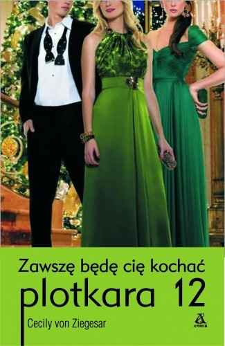 Okładka: Cecily von Ziegesar - Zawsze będę cię kochać